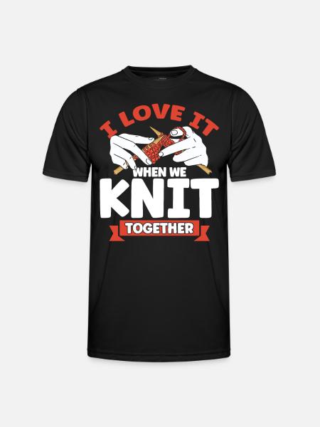 Knitting Knitting Knitting Lovers Gift - Men's Functional T-Shirt - black