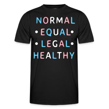Normal Equal Legal Healthy in Transgender Farben - Männer Funktions-T-Shirt - Schwarz - Vorne - AI Model Male 178 dark (178cm)