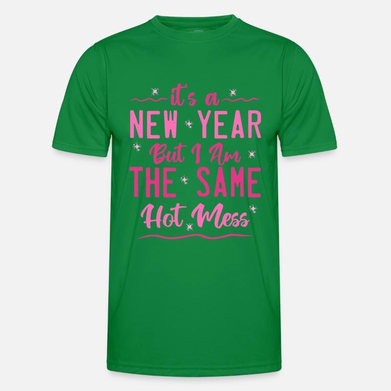 Es ist ein neues Jahr, aber ich bin das gleiche heiße Durcheinander Männer Funktions-T-Shirt