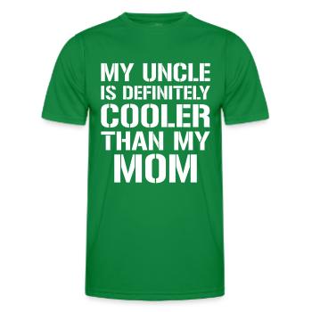 My Uncle Is Definitely Cooler Than My Mom - Men's Functional T-Shirt - kelly green - Front - AI Model Male 178 dark (178cm)