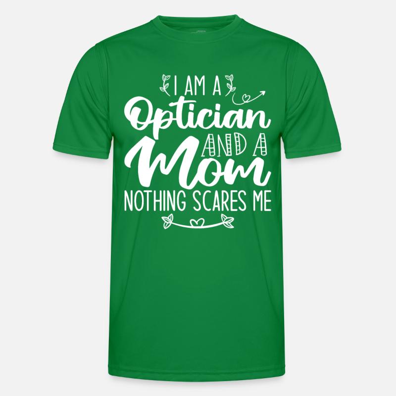 Ich bin ein Optiker und eine Mutter Nichts macht mir Angst Männer Funktions-T-Shirt