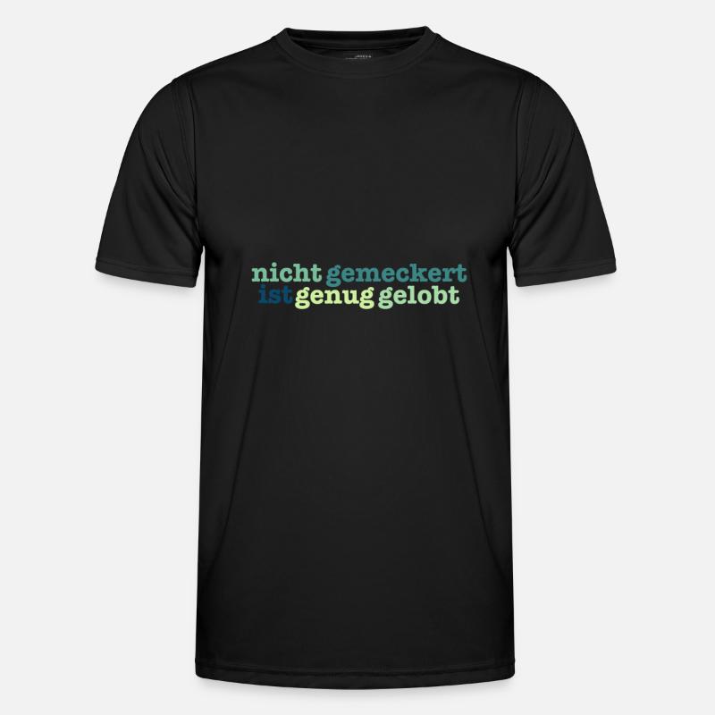 not bitched enough is praised - Men's Functional T-Shirt - black