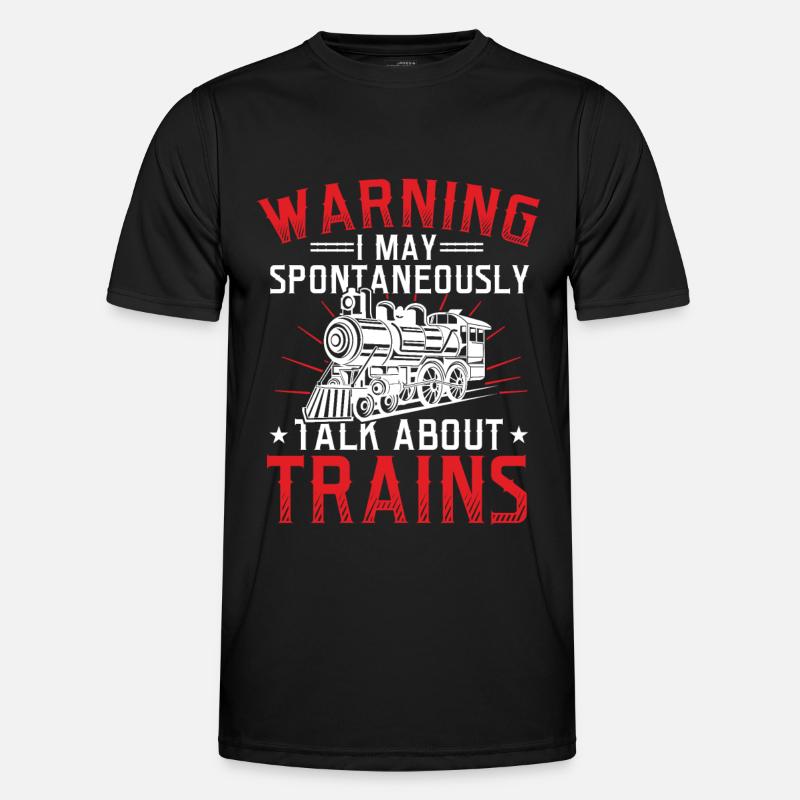 Warning May SpontaneousLy Talk About Trains Train - Men's Functional T-Shirt - black