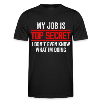 My Job Is Top Secret Even I Don't Know Funny - T-shirt sport Homme - noir - Devant - AI Model Male 178 dark (178cm)