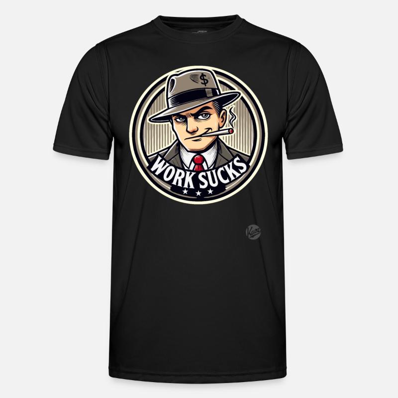 Hustler - Work is annoying - Men's Functional T-Shirt - black