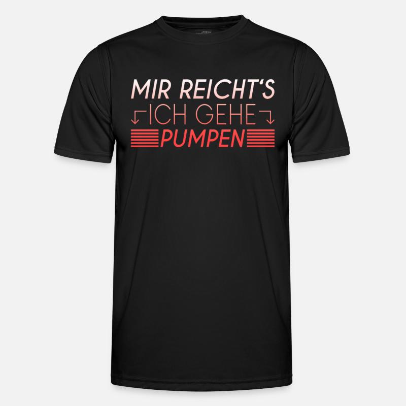 Pumpen Spruch Männer Funktions-T-Shirt