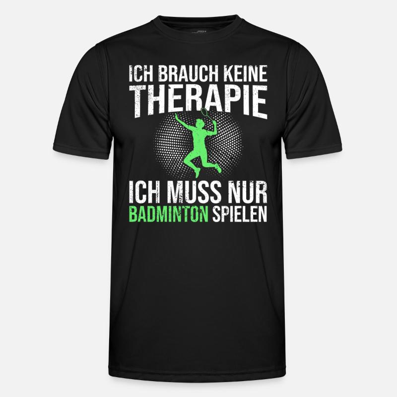 Badminton Spruch - Männer Funktions-T-Shirt - Schwarz
