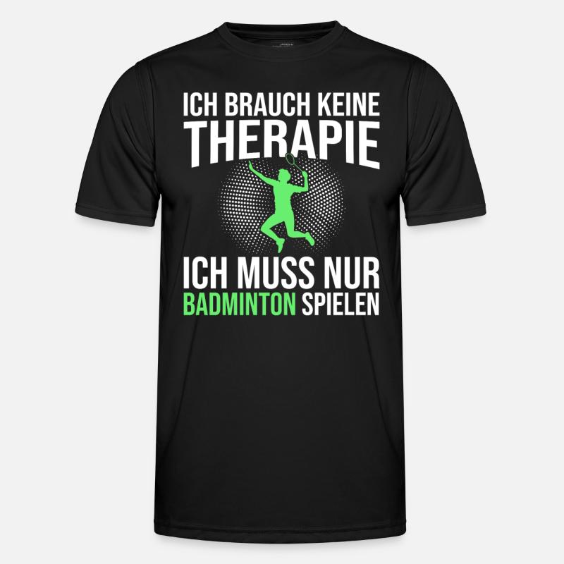 Badminton Spruch - Männer Funktions-T-Shirt - Schwarz