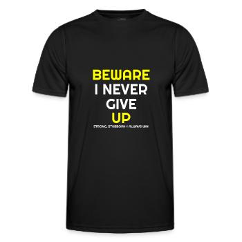 N’abandonnez jamais, Méfiez-vous que je n’abandonne jamais, têtu, - T-shirt sport Homme - noir - Devant - AI Model Male 178 dark (178cm)