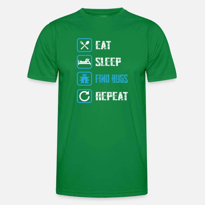 Eat Sleep Find Bugs Repeat Funny Programmer Männer Funktions-T-Shirt