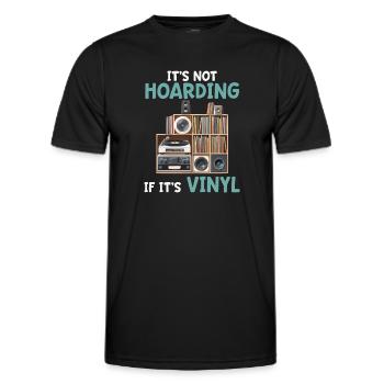 It's Not Hoarding If It's Vinyl Sammlerstück - Männer Funktions-T-Shirt - Schwarz - Vorne - AI Model Male 178 dark (178cm)