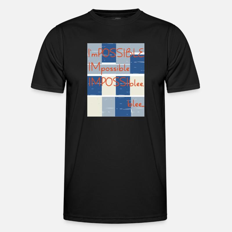 Impossible? No.. blee. Possible. - Men's Functional T-Shirt - black