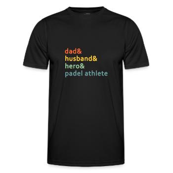 Dad& Man& Hero & Padel athlète de tennis - T-shirt sport Homme - noir - Devant - AI Model Male 178 dark (178cm)