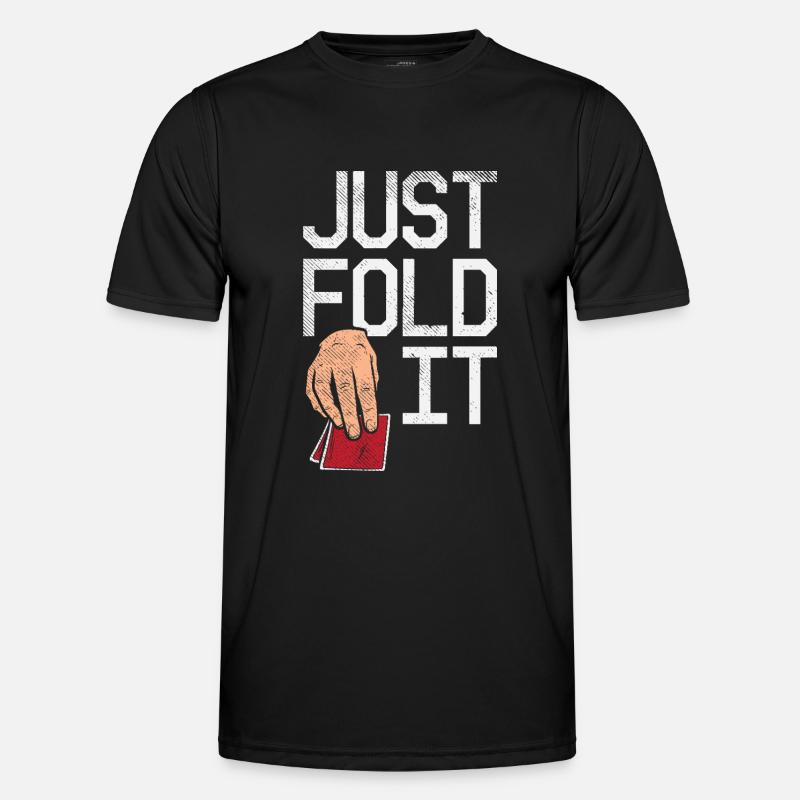 Just Fold It Pokerspieler - Männer Funktions-T-Shirt - Schwarz