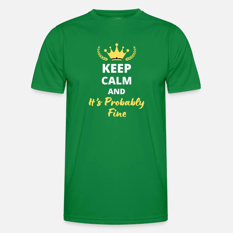 “Keep Calm and It’s Probably Fine” - Détendu T-shirt sport Homme