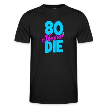 Eighties - 80s Never Die - Achtziger - Men's Functional T-Shirt - black - Front - AI Model Male 178 dark (178cm)