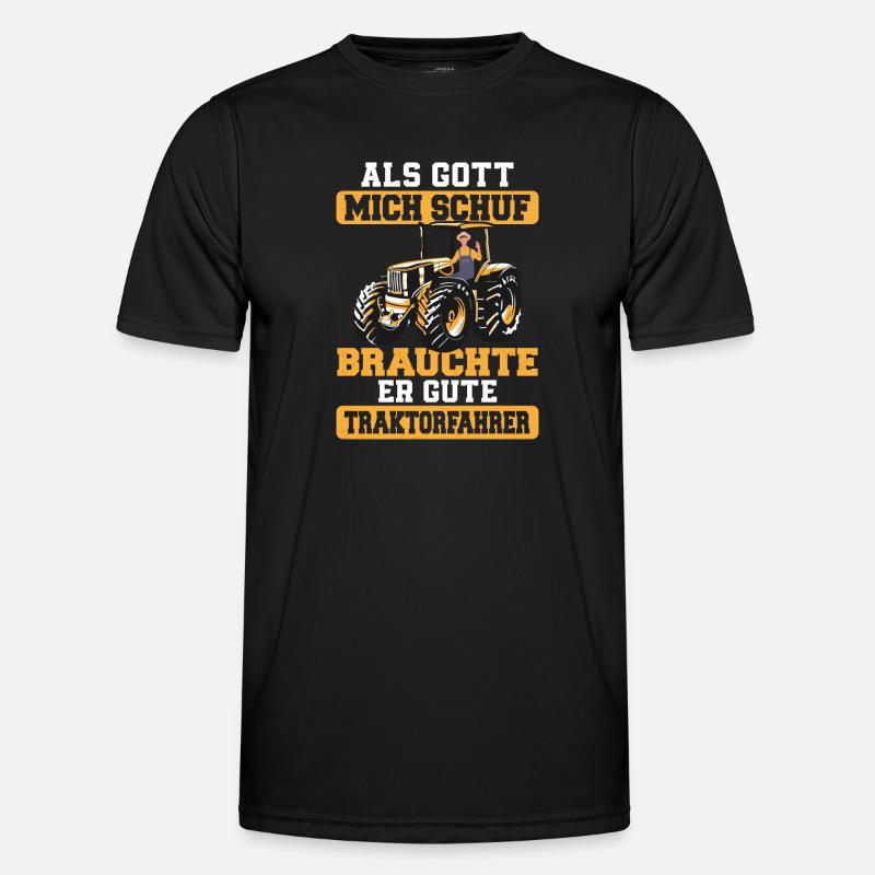 Als Gott mich schuf brauchte er gute Traktorfahrer Männer Funktions-T-Shirt