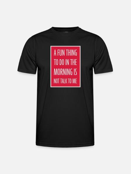 not talk to me - Men's Functional T-Shirt - black