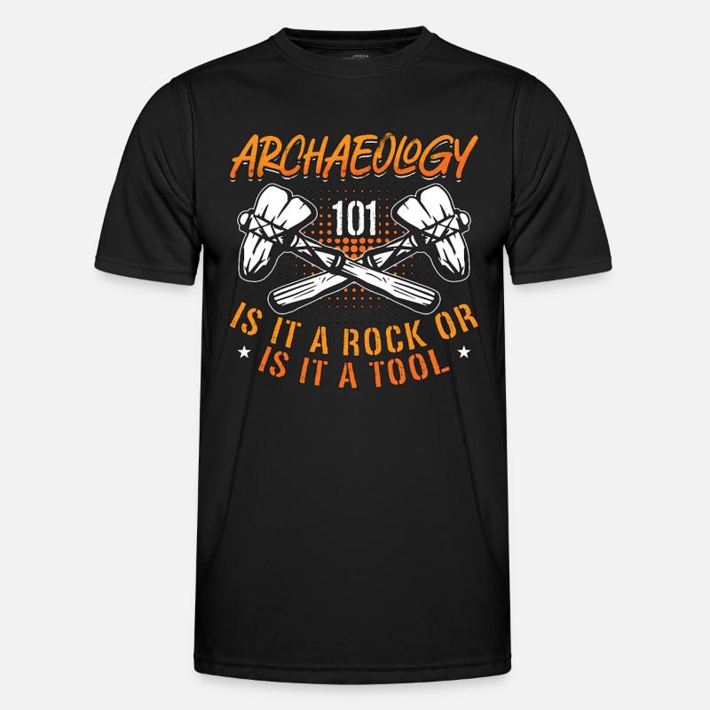 Archaeology 101 Is It Fossil Digging Archaeologist Men's Functional T-Shirt