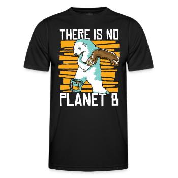 Global Warming There Is No Planet B Climate Change - Men's Functional T-Shirt - black - Front - AI Model Male 178 dark (178cm)