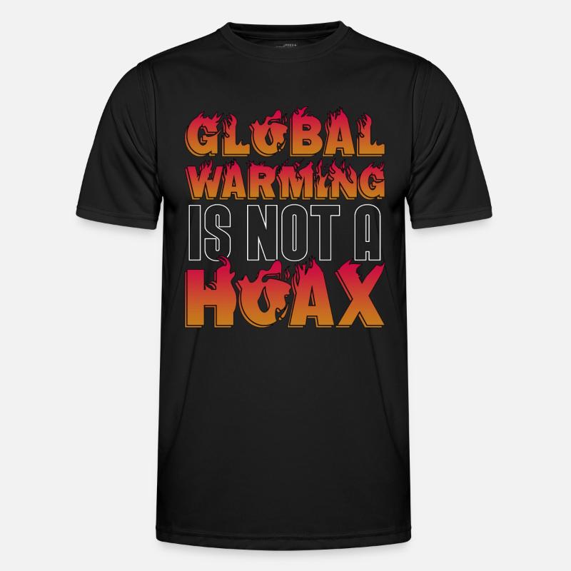 Global Warming Is Not A Hoax Environment Awareness Men's Functional T-Shirt