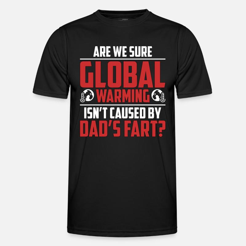 Global Warming Are We Sure Global Climate Change Männer Funktions-T-Shirt