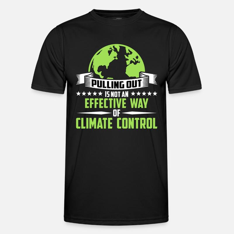 Global Warming Pulling Out Is Not Environmentalist - Männer Funktions-T-Shirt - Schwarz