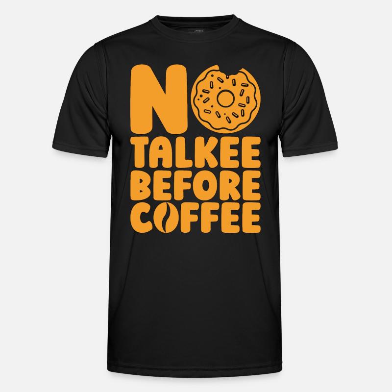 Coffee & Doughnuts No Talkee Before Coffee Donuts - Männer Funktions-T-Shirt - Schwarz