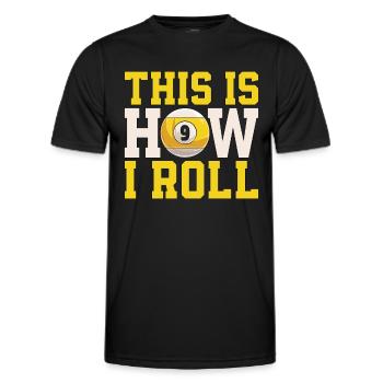 Cue Sports This Is How I Roll Billiard Pool Player - Männer Funktions-T-Shirt - Schwarz - Vorne - AI Model Male 178 dark (178cm)