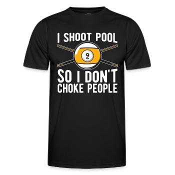 Cue Sports I Shoot Pool So I Don't Billiard Player - Männer Funktions-T-Shirt - Schwarz - Vorne - AI Model Male 178 dark (178cm)