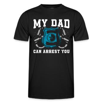 Police Officer My Dad Can Arrest You Police Chief - Men's Functional T-Shirt - black - Front - AI Model Male 178 dark (178cm)