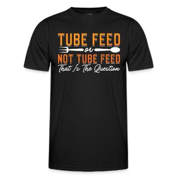 Dietitian Tube Feed Or Not Nutritionist Dietitians - Männer Funktions-T-Shirt - Schwarz - Vorne - AI Model Male 178 dark (178cm)