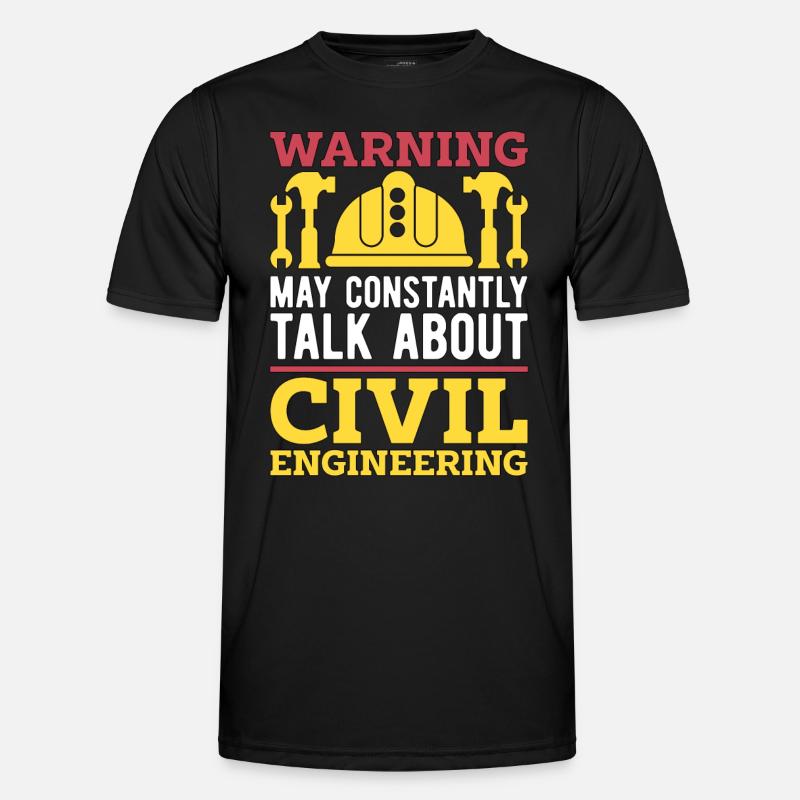 Civil Engineer Warning May Constantly Contractor Men's Functional T-Shirt