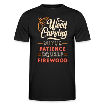 Wood Carving Minus Patience Equals Woodworking - Männer Funktions-T-Shirt - Schwarz - Vorne - AI Model Male 178 dark (178cm)