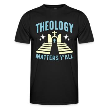 Theology Matters Y'All Bible Religious Theologist - Men's Functional T-Shirt - black - Front - AI Model Male 178 dark (178cm)