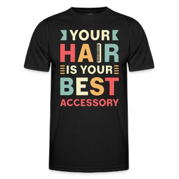 Hairstylist Your Hair Is Your Best Accessory Salon - Men's Functional T-Shirt - black - Front - AI Model Male 178 dark (178cm)