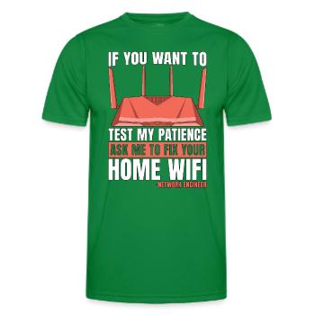 Network Engineer If You Want To Test My Programmer - Men's Functional T-Shirt - kelly green - Front - AI Model Male 178 dark (178cm)