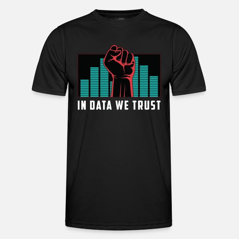 Data Mining In Data We Trust Programming Analyst Männer Funktions-T-Shirt