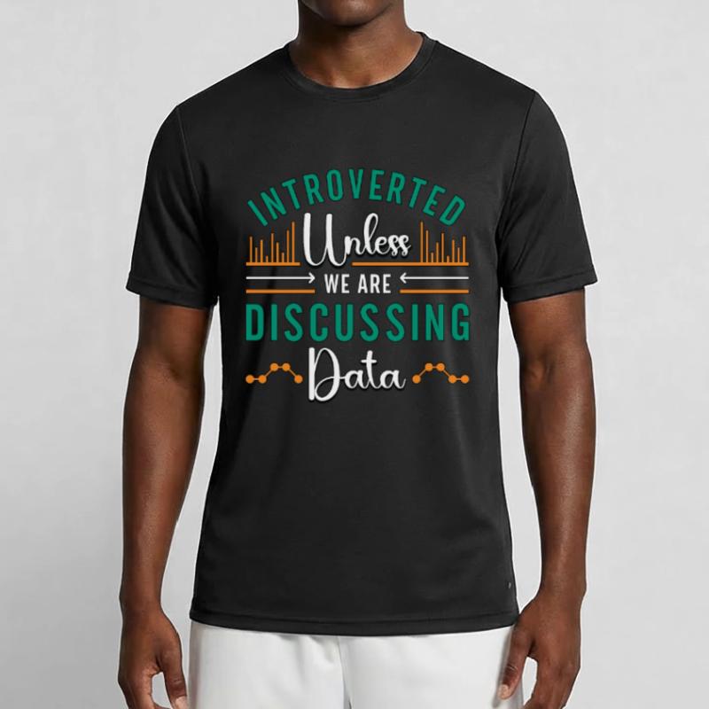 Data Mining Introverted Unless We Are Programming Männer Funktions-T-Shirt