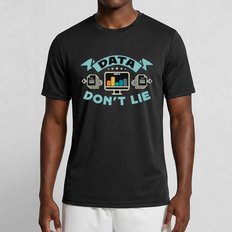 Data Analyst Data Don't Lie Analyst data Engineer Männer Funktions-T-Shirt