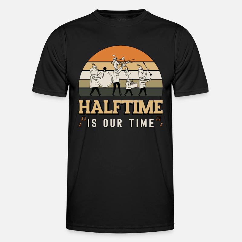 Drumline Half Time Is Our Time Drums Marching Band Men's Functional T-Shirt