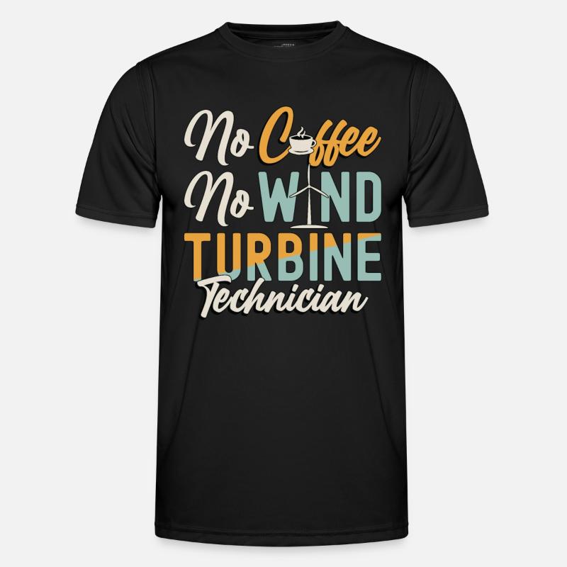 Wind Turbine Tech No Coffee Windmill Coffee Lover Männer Funktions-T-Shirt