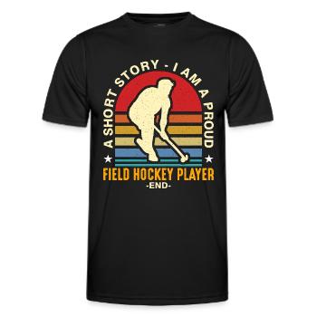 Field Hockey Player A Short Story I Am Ice Hockey - Men's Functional T-Shirt - black - Front - AI Model Male 178 dark (178cm)