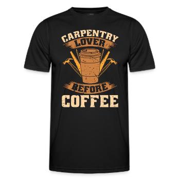 Carpentry Lover Before Woodworker Coffee Lover - Männer Funktions-T-Shirt - Schwarz - Vorne - AI Model Male 178 dark (178cm)