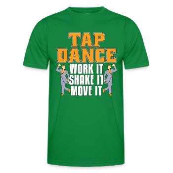 Tap Dance Work It Contemporary Dancing Tap Dancer - Men's Functional T-Shirt - kelly green - Front - AI Model Male 178 dark (178cm)