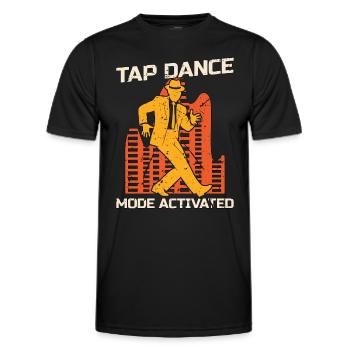 Tap Dance Mode Activated Tap Dancing Tap Dancer - Männer Funktions-T-Shirt - Schwarz - Vorne - AI Model Male 178 dark (178cm)