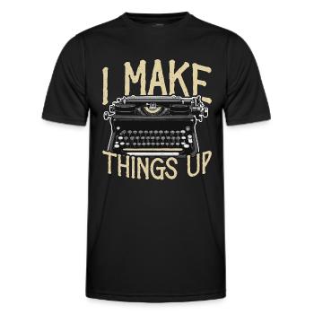 Writing I Make Things Up Literature Journalist - Männer Funktions-T-Shirt - Schwarz - Vorne - AI Model Male 178 dark (178cm)
