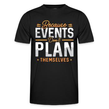 Events Coordinator Because Events Planning Lover - Männer Funktions-T-Shirt - Schwarz - Vorne - AI Model Male 178 dark (178cm)