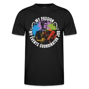 Events Coordinator My Passion My Events Organizer - Männer Funktions-T-Shirt - Schwarz - Vorne - AI Model Male 178 dark (178cm)