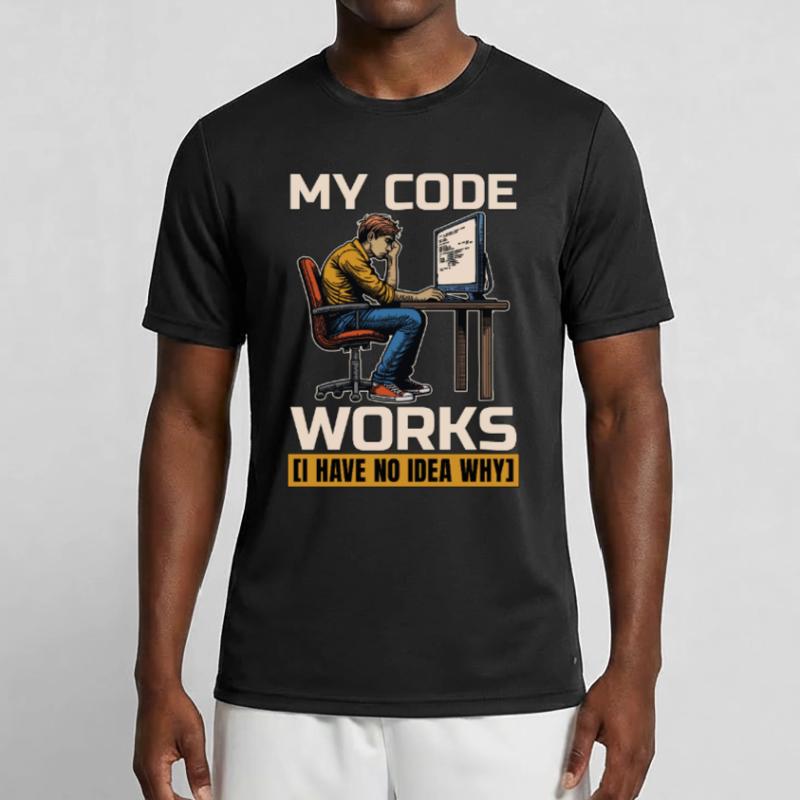 Codeur Mon code fonctionne Je n’ai aucune idée Développeur web T-shirt sport Homme